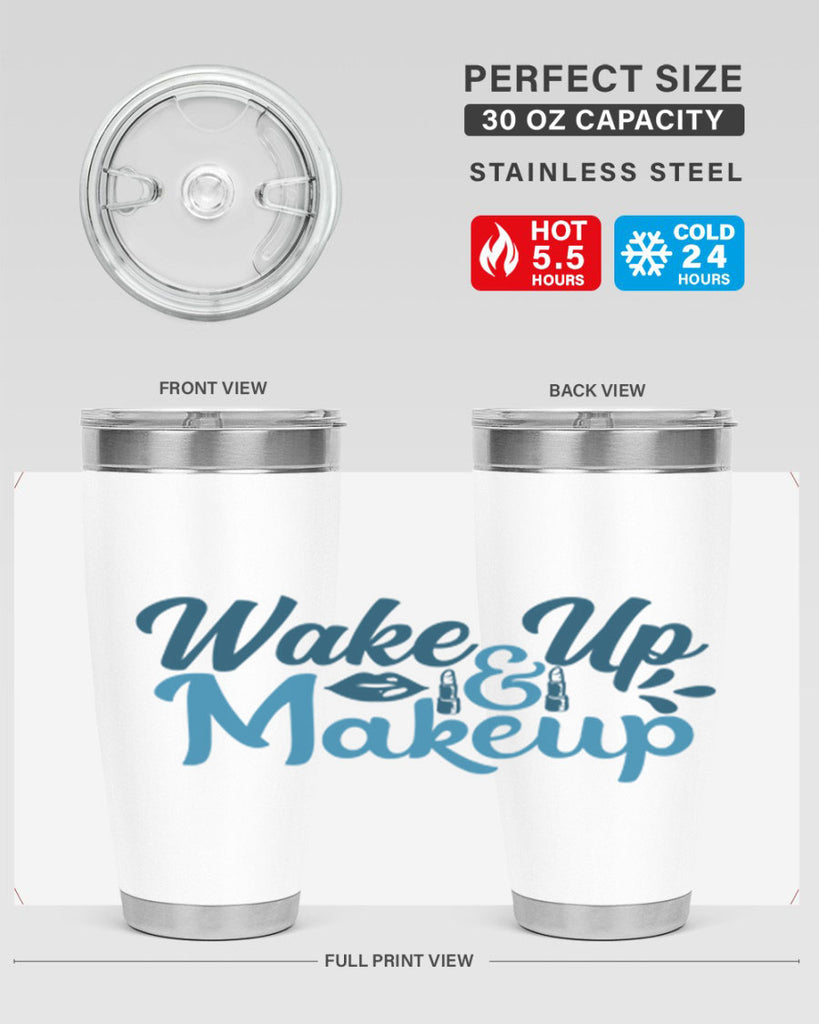 wake up and makeup 55#- bathroom- Tumbler