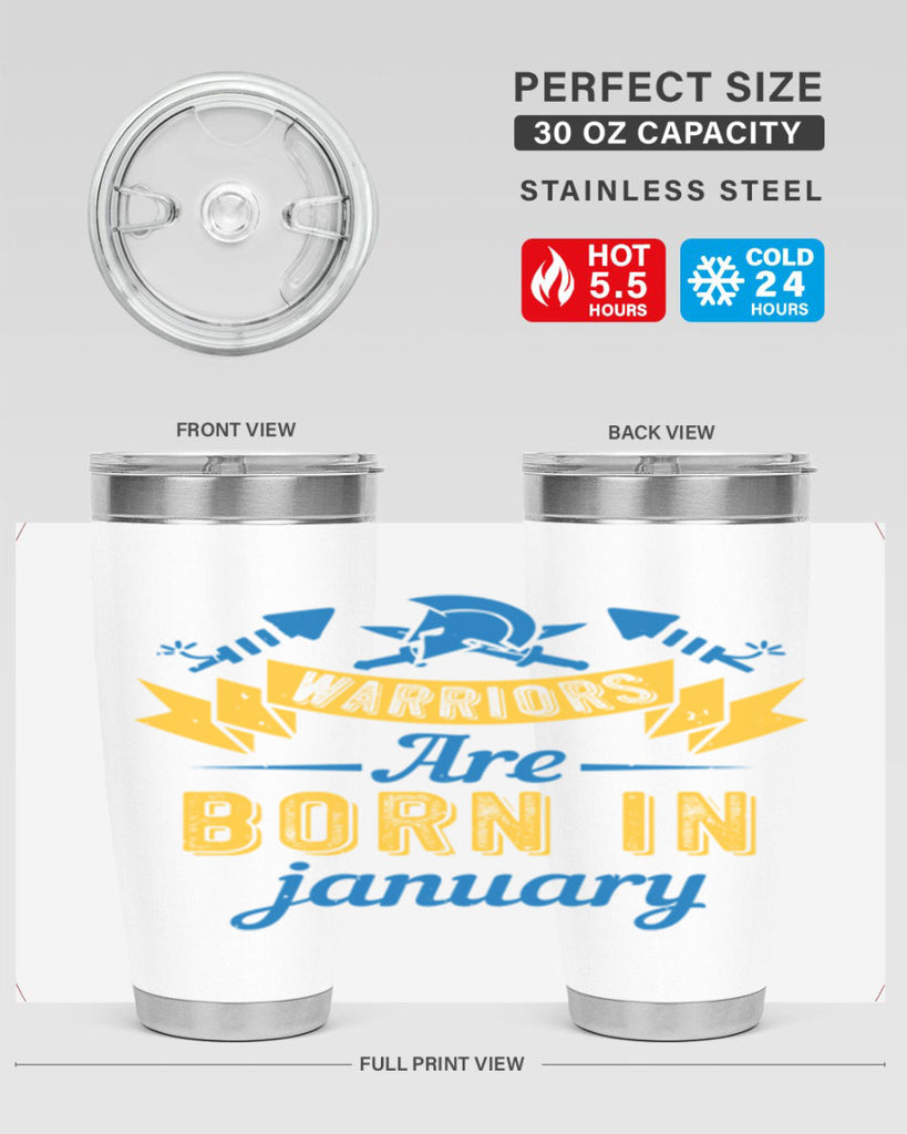 warriors are born in January Style 16#- birthday- tumbler