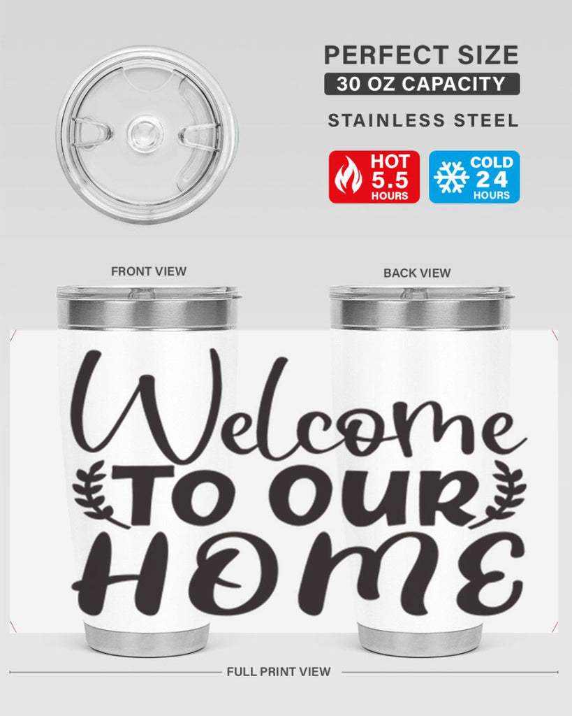 welcome to our home 45#- home- Tumbler