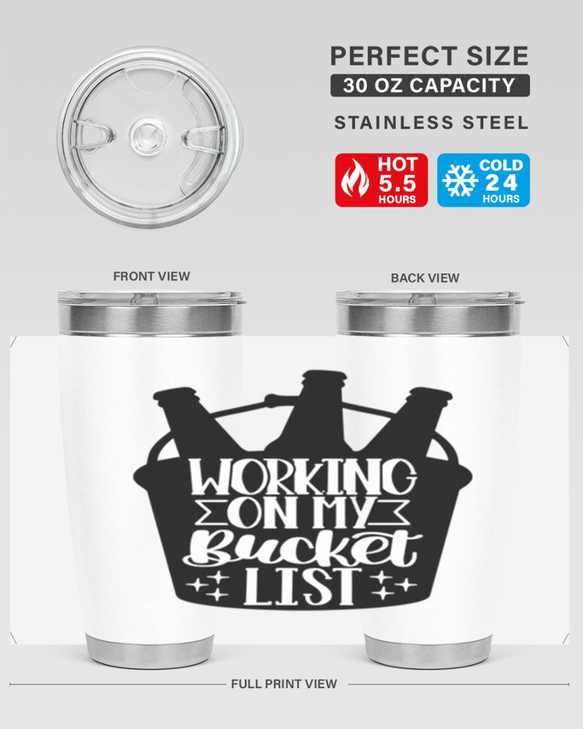 working on my bucket list 14#- beer- Tumbler