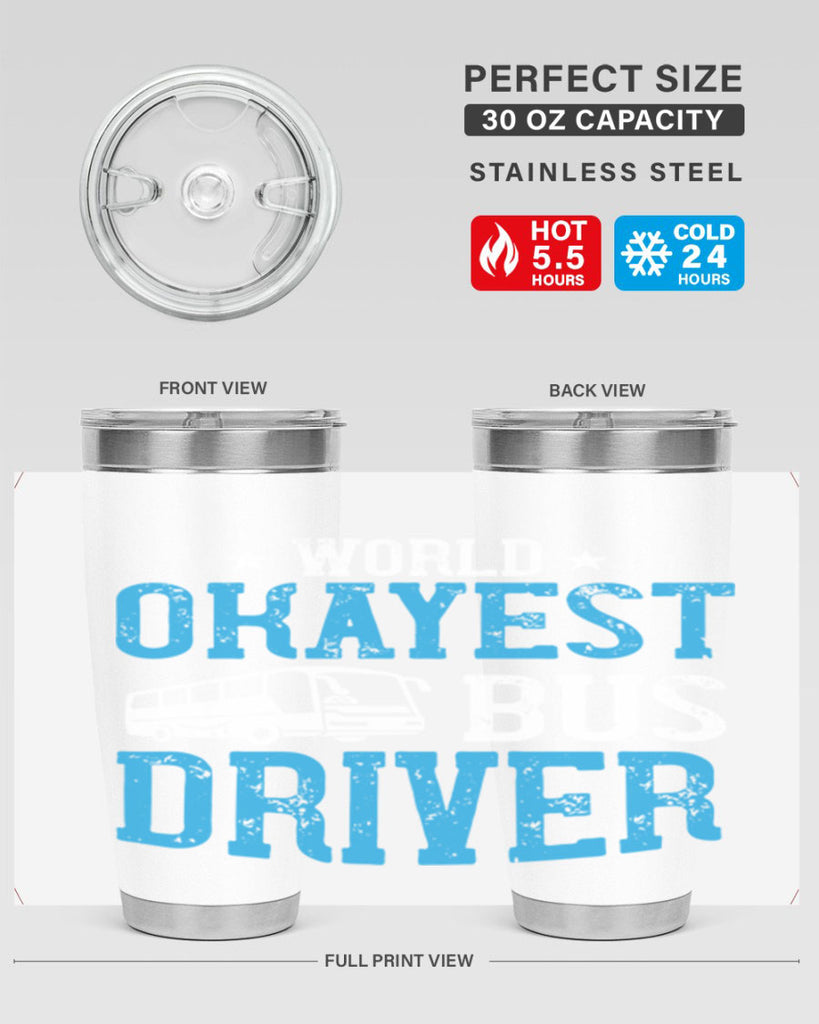 world okayest bus driver Style 5#- bus driver- tumbler