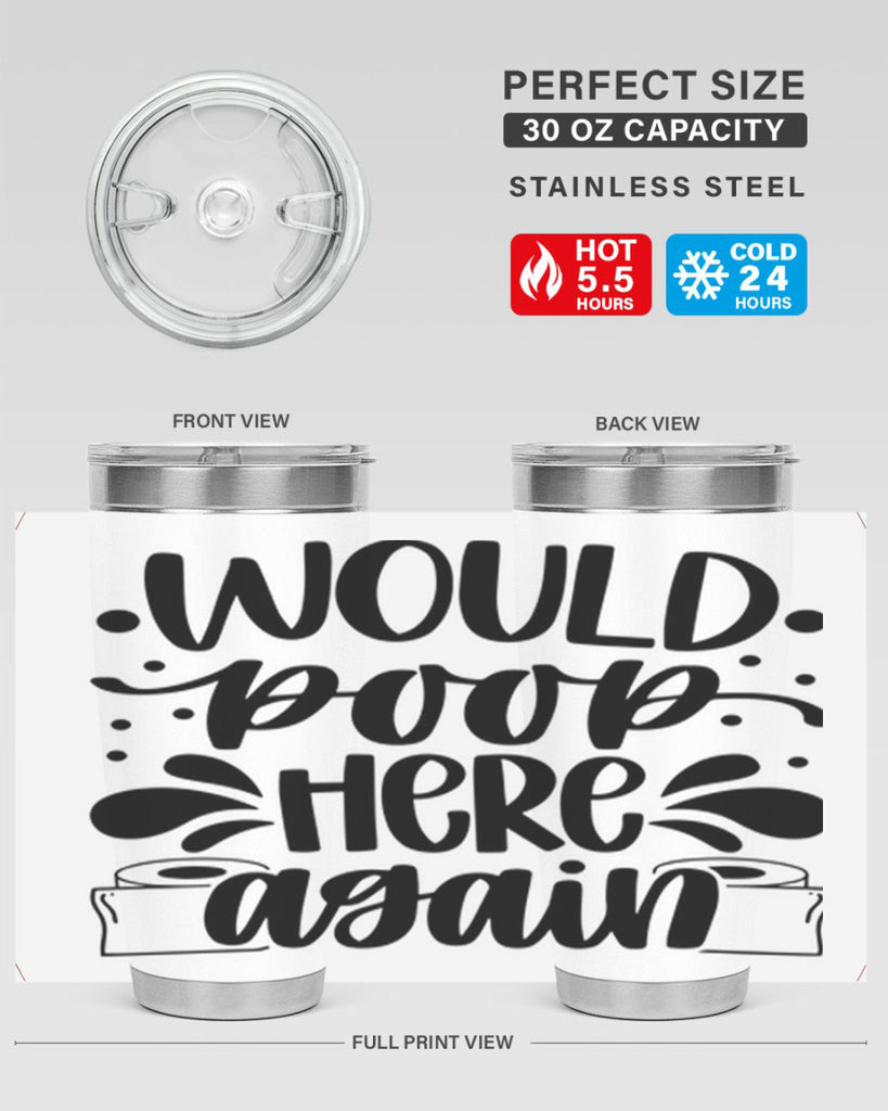 would poop here again 3#- bathroom- Tumbler