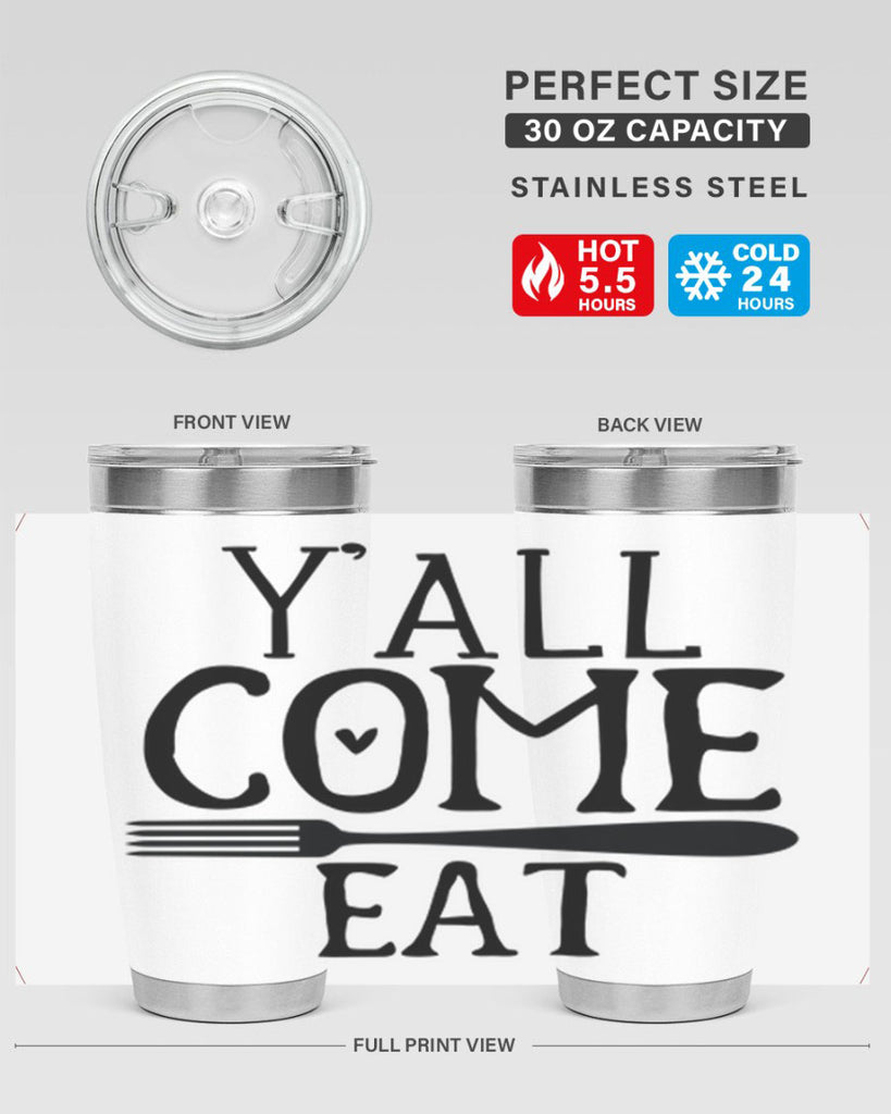yall come eat 67#- kitchen- Tumbler