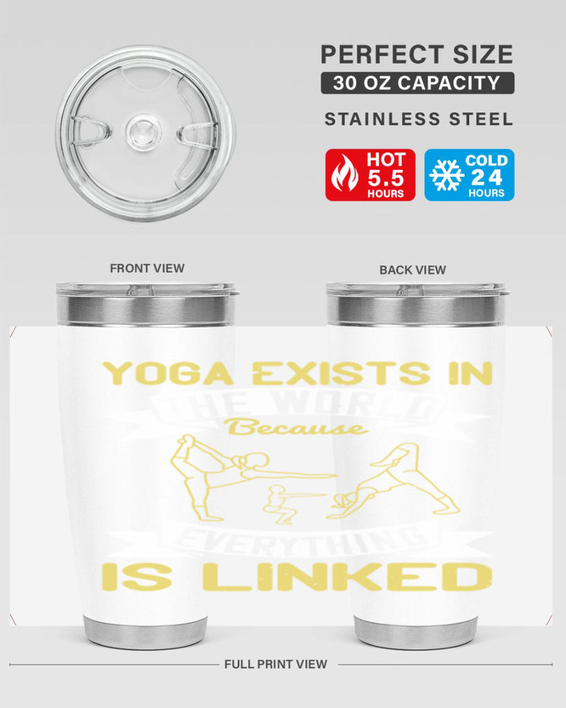 yoga exists in the world because everything is linked 32#- yoga- Tumbler