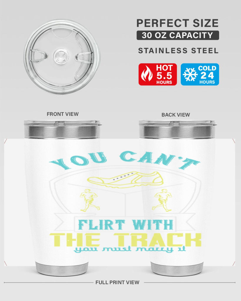 you can’t flirt with the track you must marry it 2#- running- Tumbler