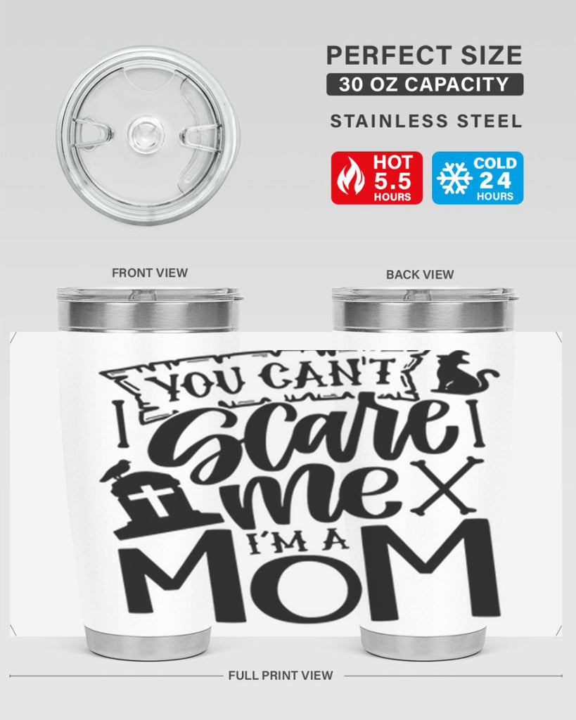 you cant scare me im a mom 1#- halloween- Tumbler