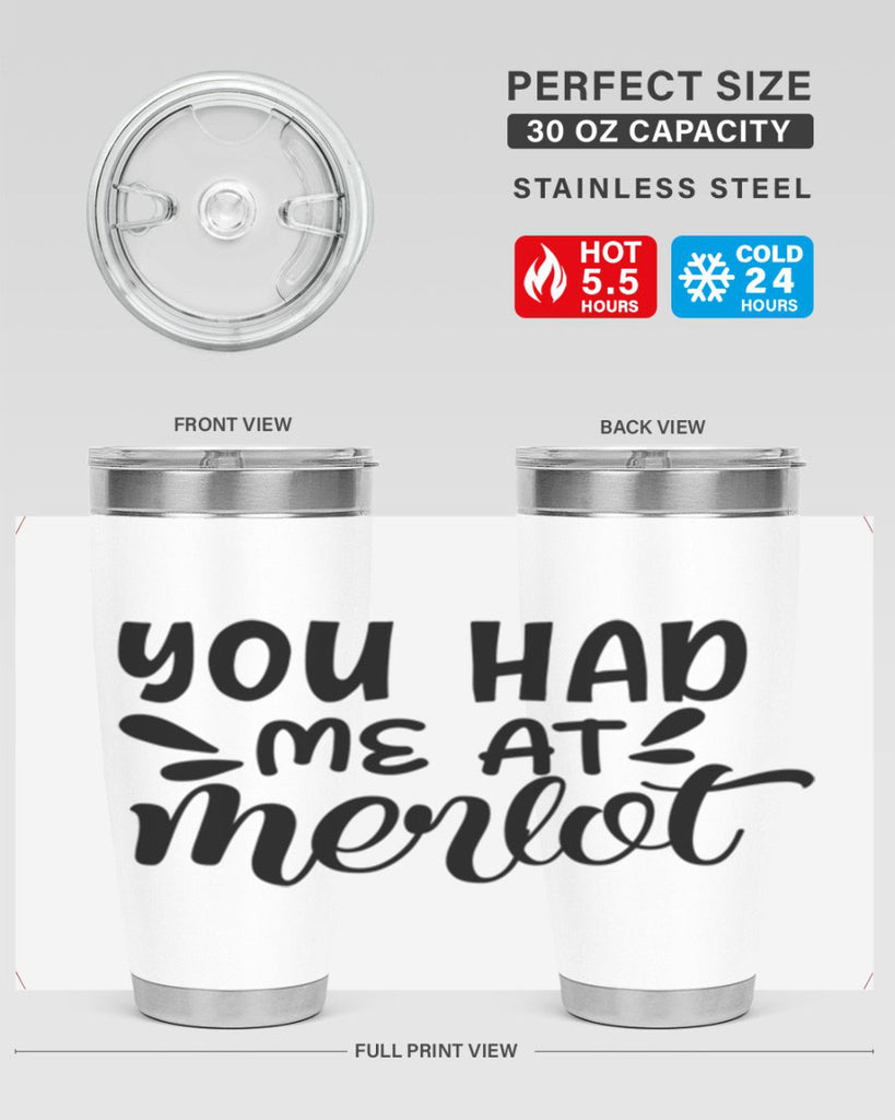 you had me at merlot 137#- wine- Tumbler