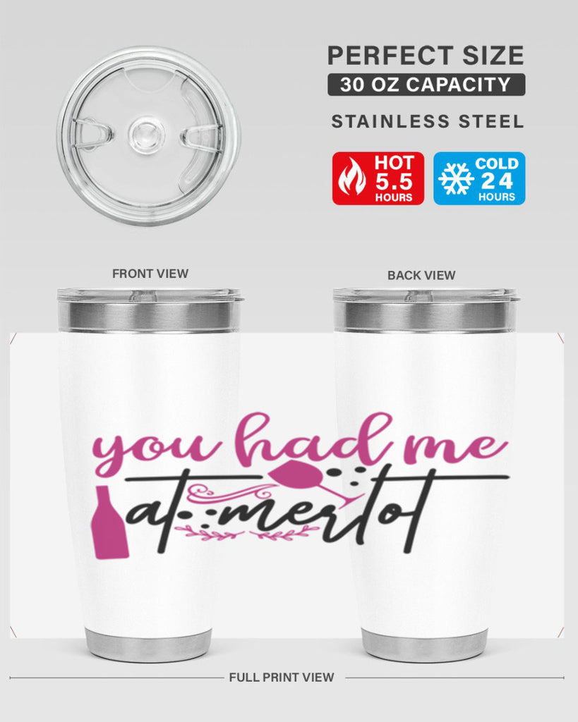 you had me at merlot 138#- wine- Tumbler