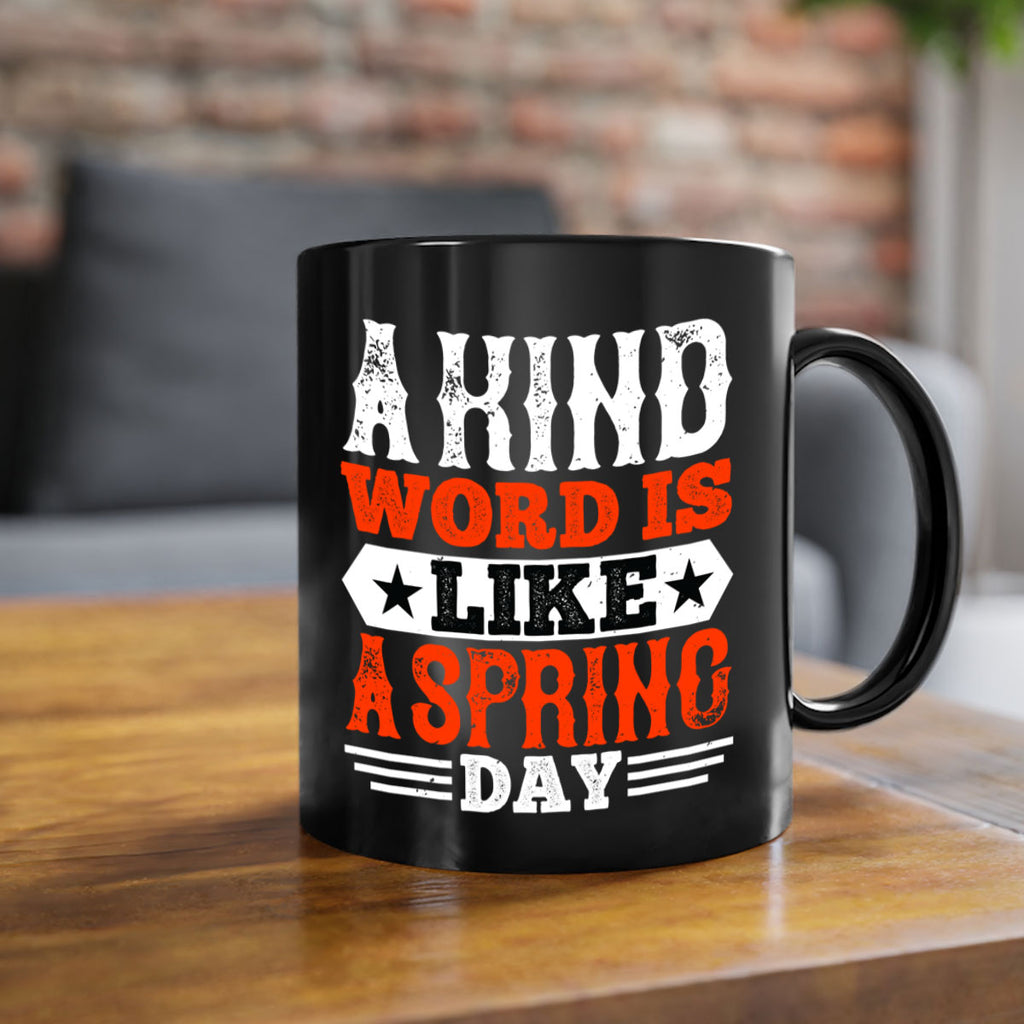 A kind word is like a spring day 1517#- basketball-Mug / Coffee Cup