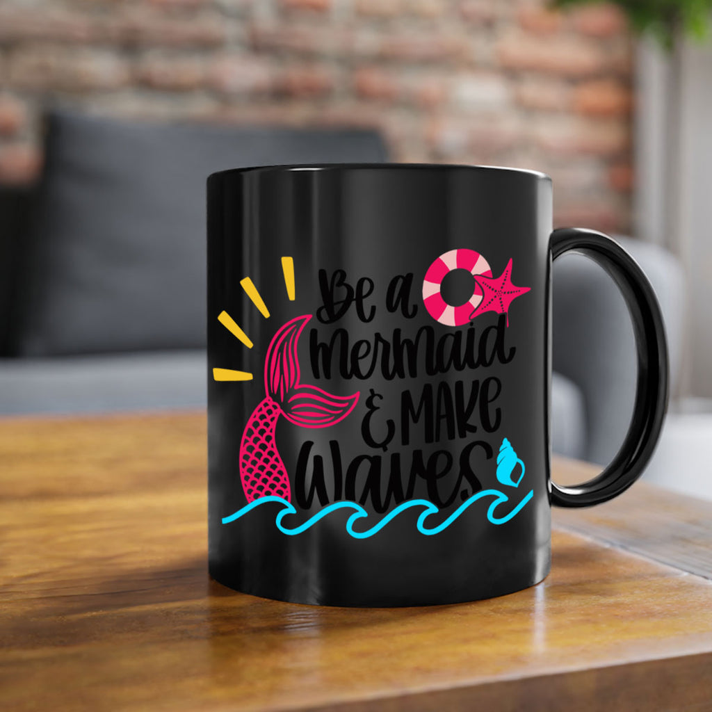 Be A Mermaid Make Waves Style 53#- Summer-Mug / Coffee Cup