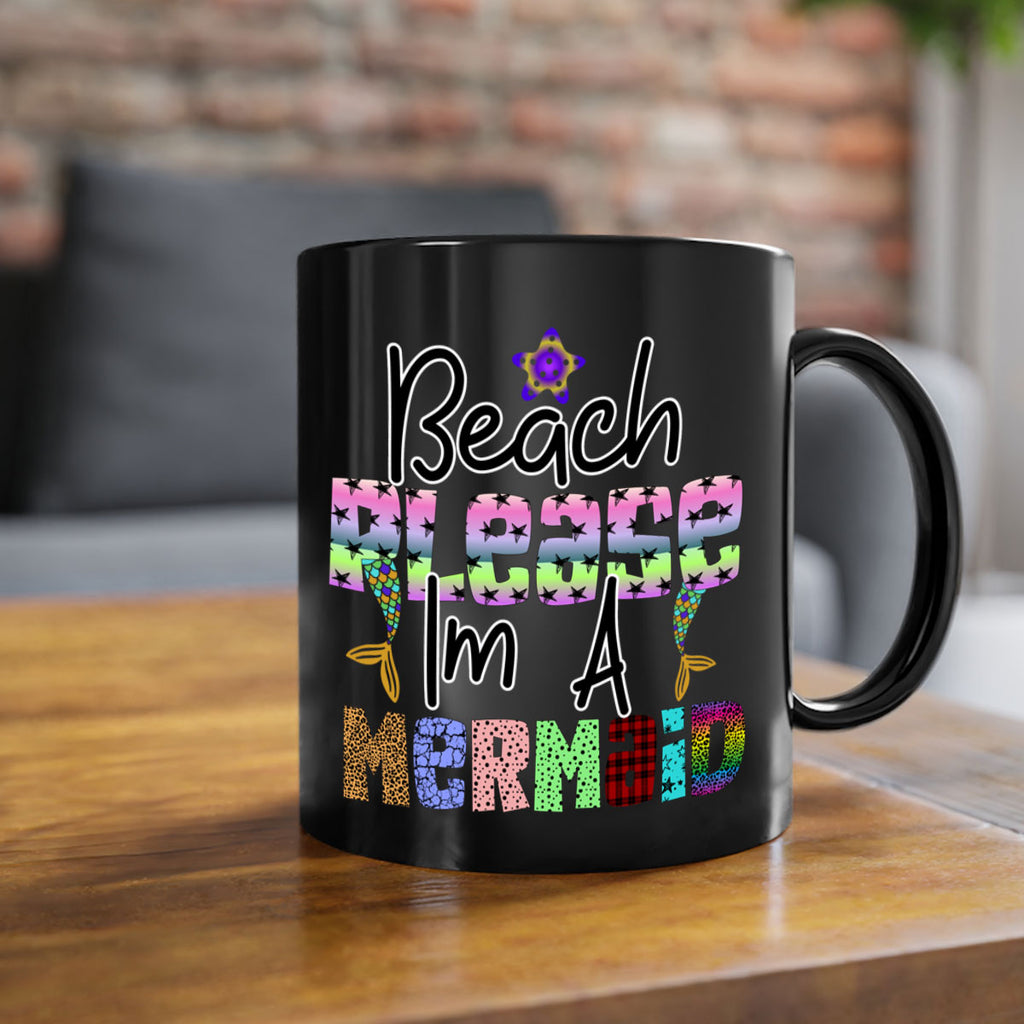 Beach Please Im A Mermaid 59#- mermaid-Mug / Coffee Cup