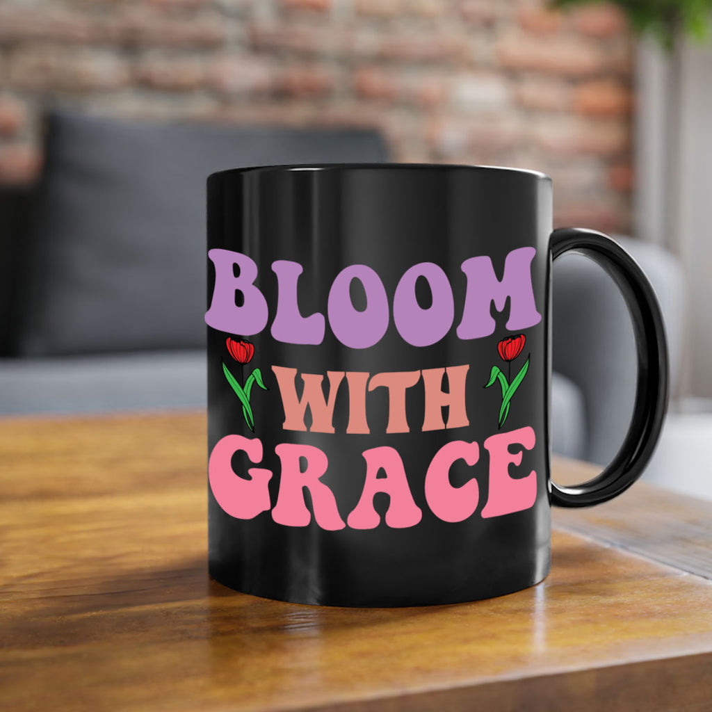 Bloom with Grace  90#- spring-Mug / Coffee Cup