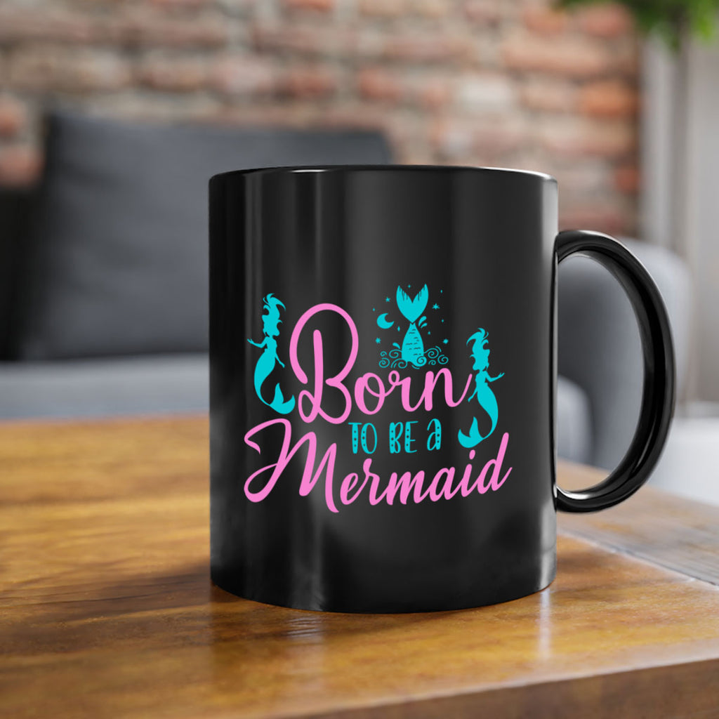 Born To Be A Mermaid 80#- mermaid-Mug / Coffee Cup