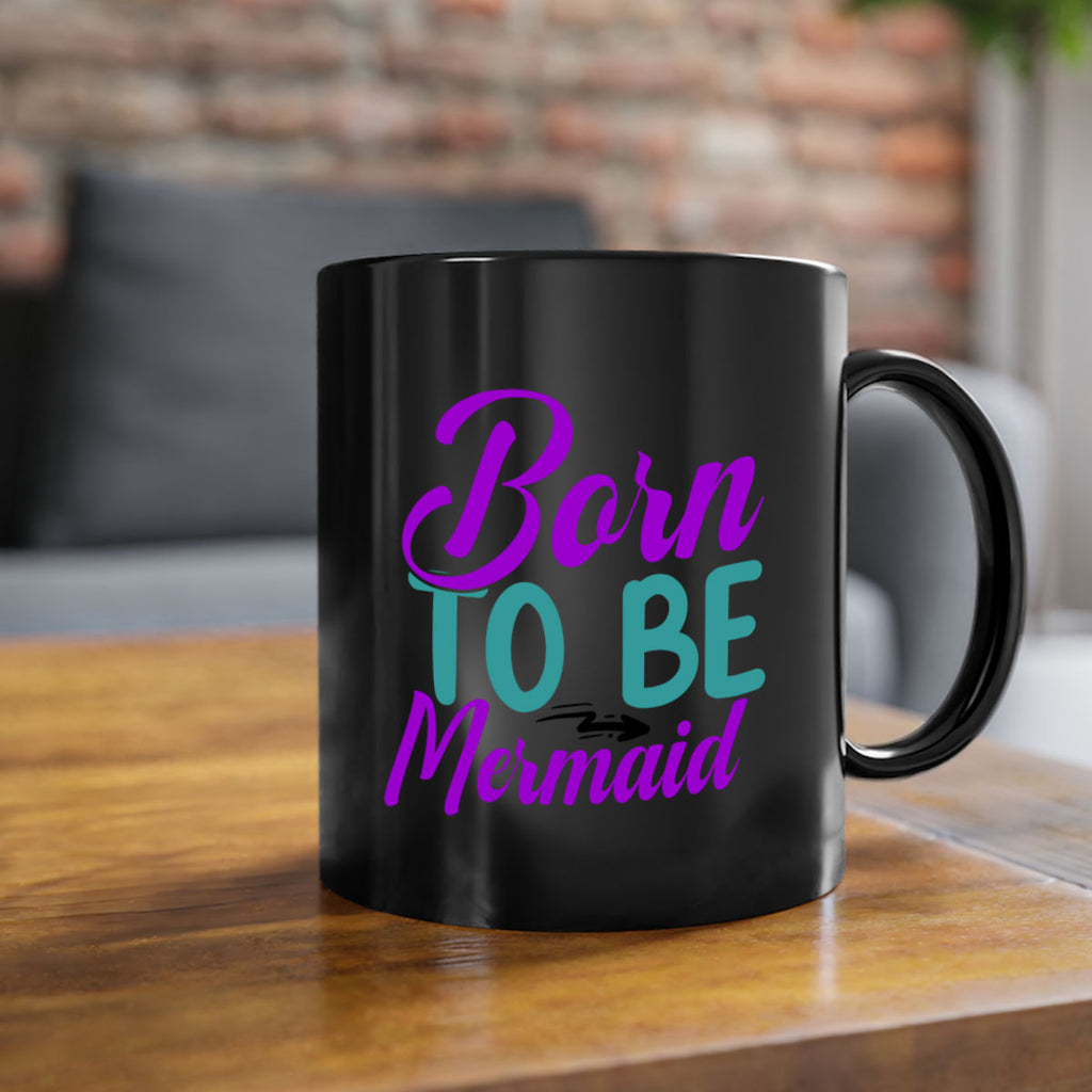 Born To Be Mermaid 82#- mermaid-Mug / Coffee Cup