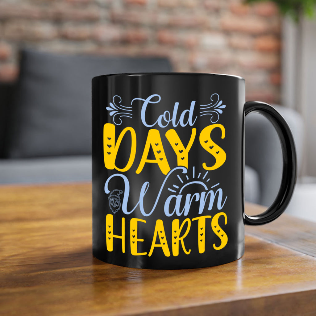 Cold days warm hearts44#- winter-Mug / Coffee Cup