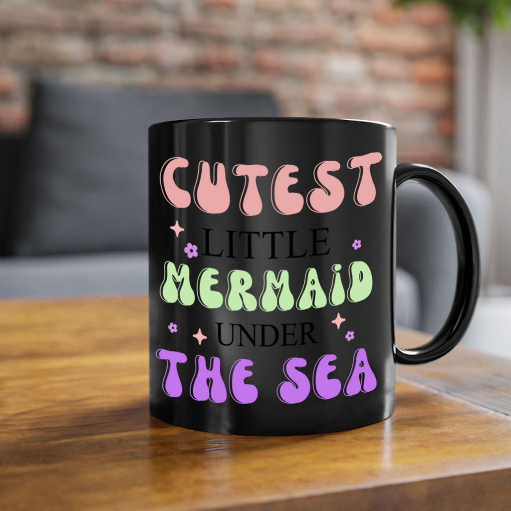 Cutest Little Mermaid Under The 99#- mermaid-Mug / Coffee Cup