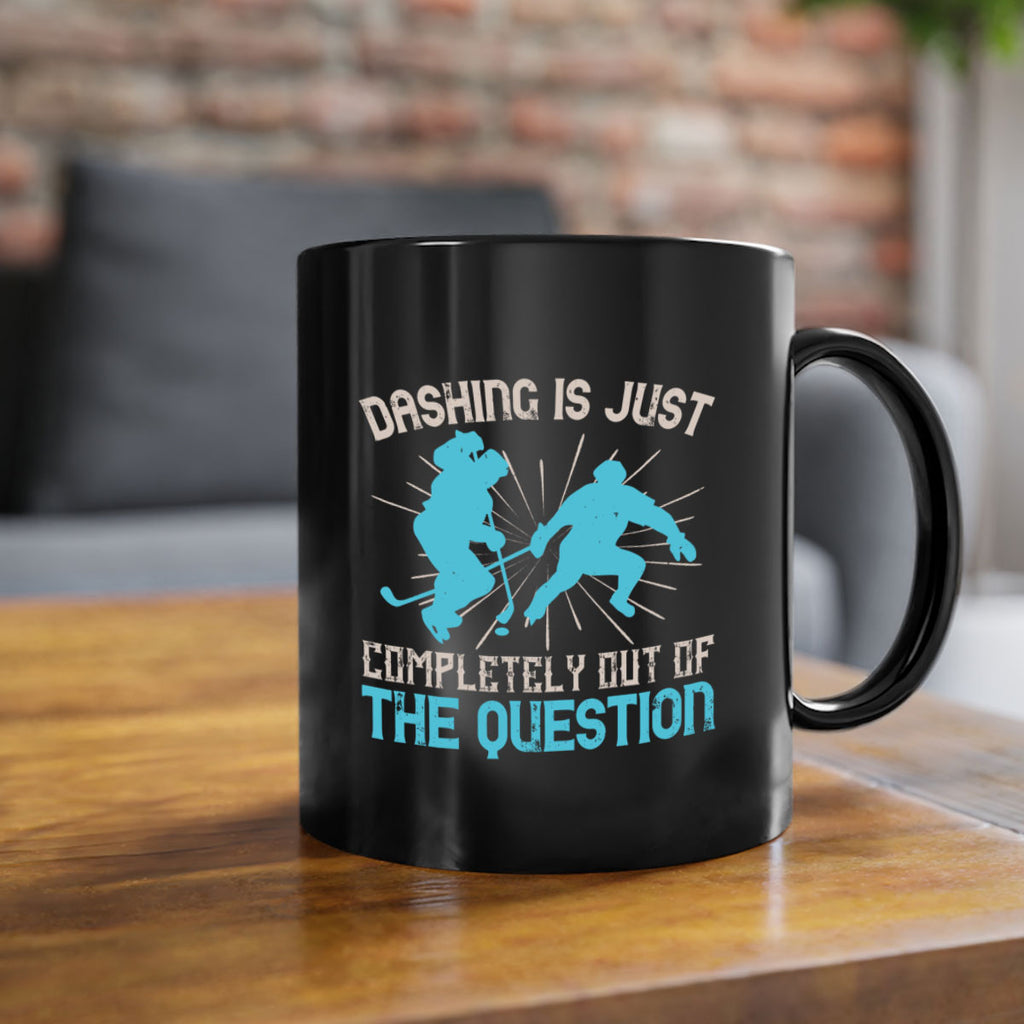 Dashing is just completely out of the question 1340#- ski-Mug / Coffee Cup