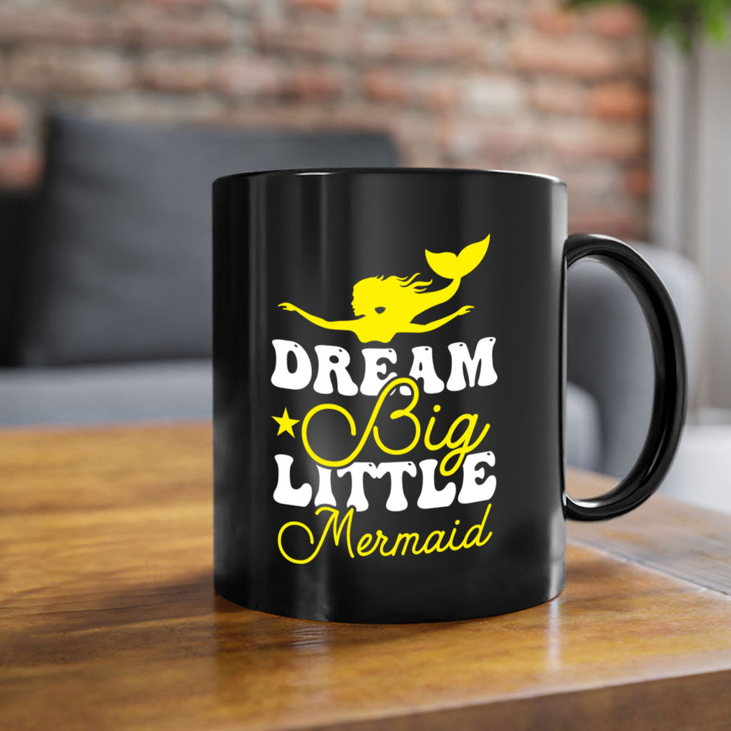 Dream Big Little Mermaid 116#- mermaid-Mug / Coffee Cup