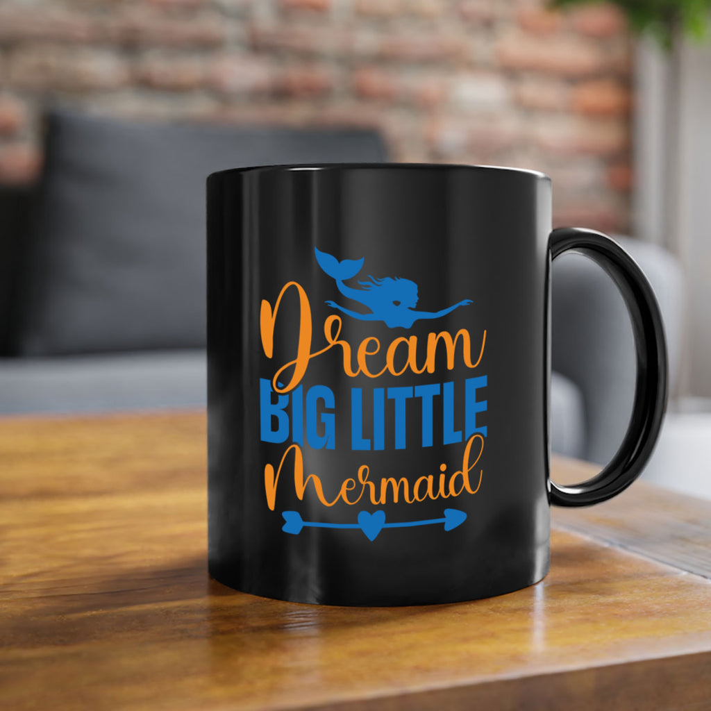 Dream Big Little Mermaid 123#- mermaid-Mug / Coffee Cup
