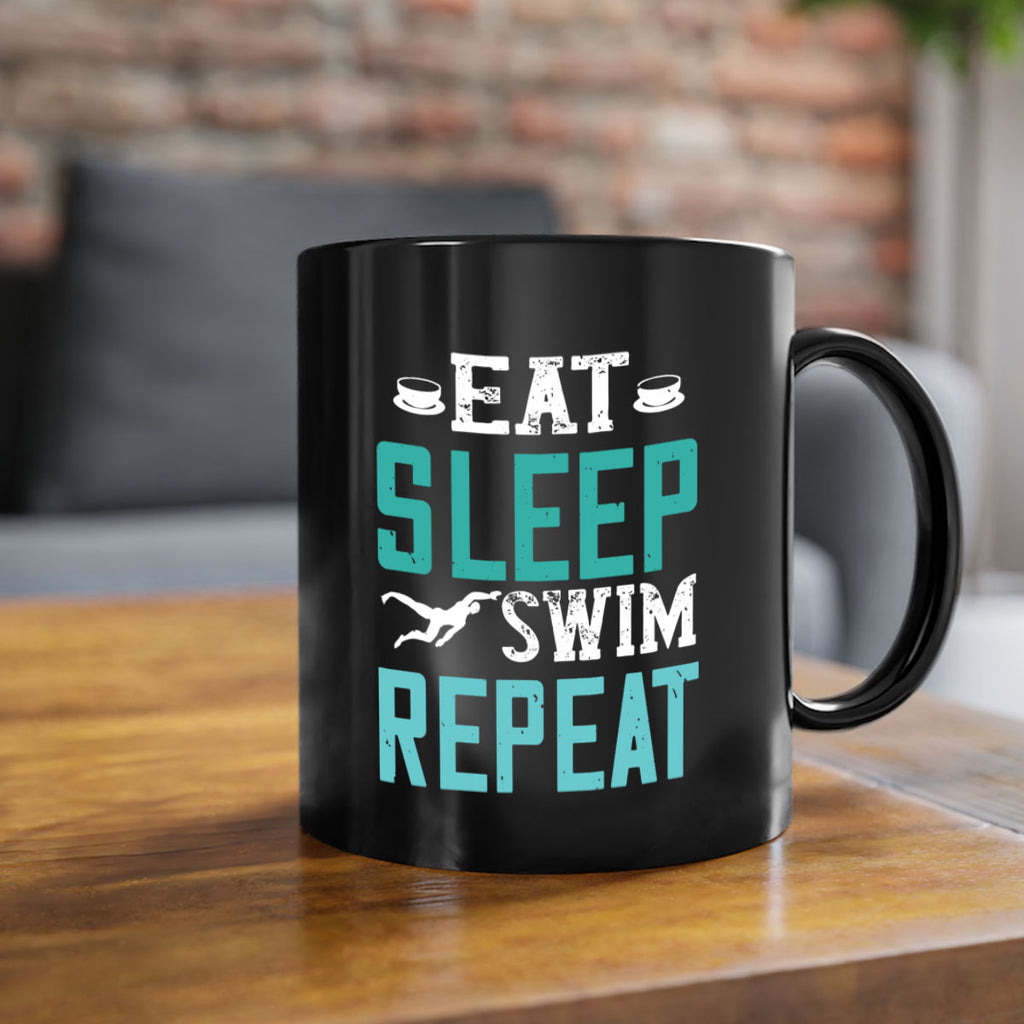 Eat Sleep Swim Repeat 1309#- swimming-Mug / Coffee Cup