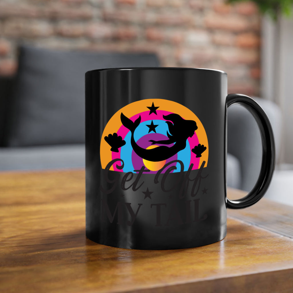 Get off my tail 182#- mermaid-Mug / Coffee Cup