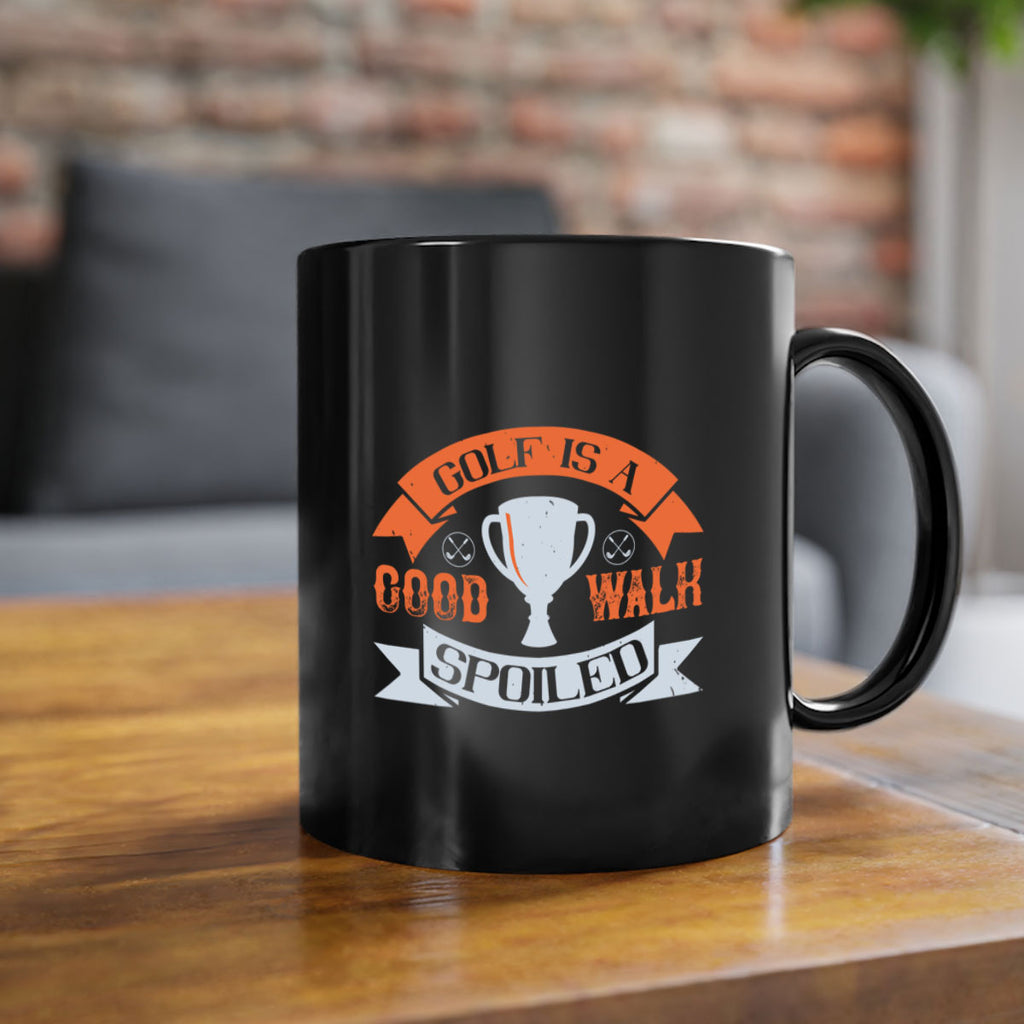 Golf is a good walk spoiled 2290#- golf-Mug / Coffee Cup