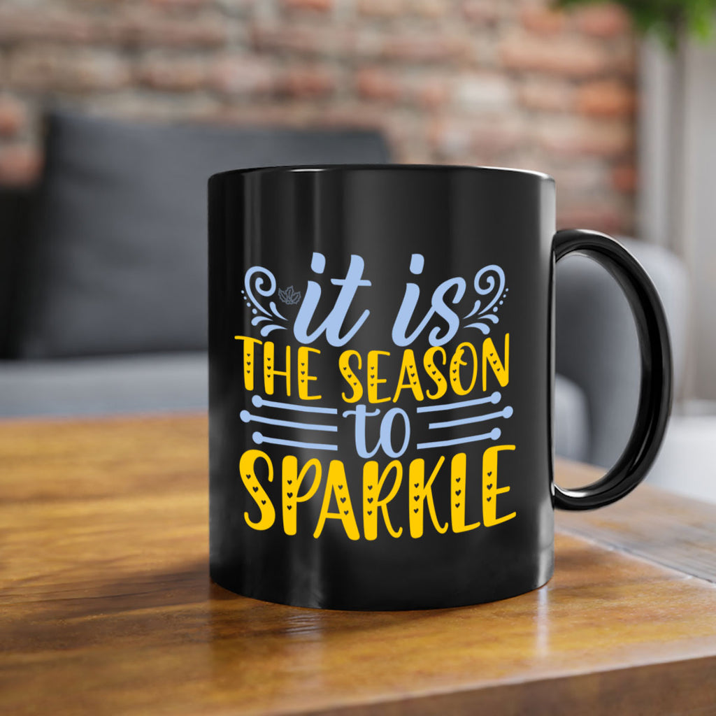 It is the season to sparkle256#- winter-Mug / Coffee Cup