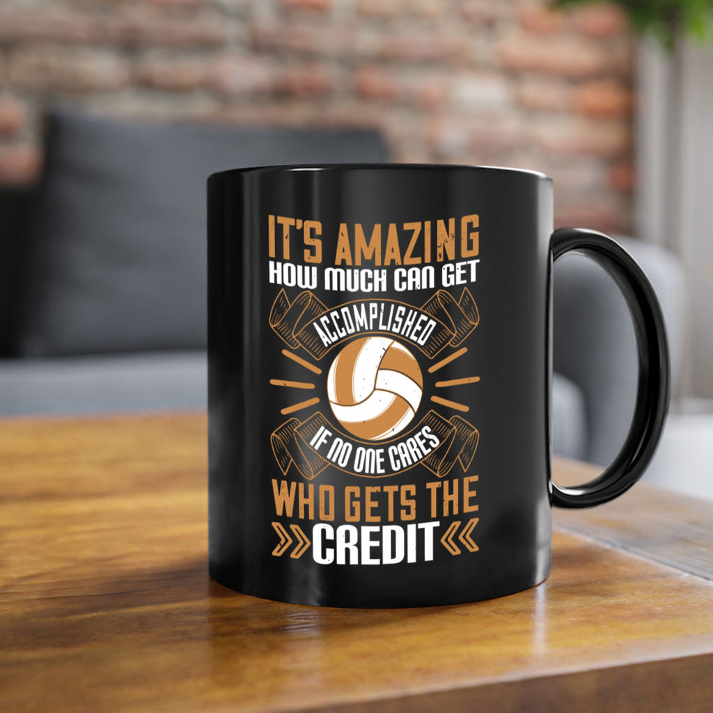 It’s amazing how much can get accomplished if no one cares who gets the credit Style 983#- volleyball-Mug / Coffee Cup