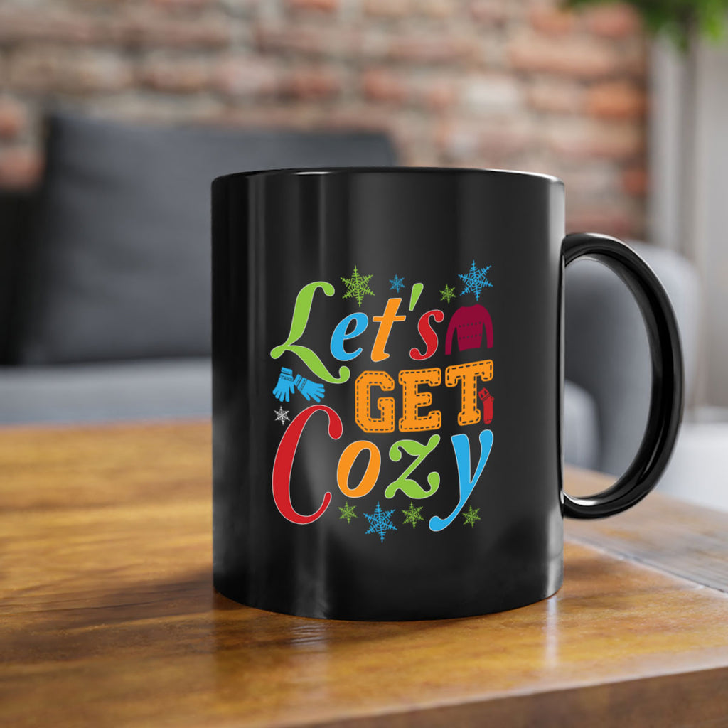 Lets Get Cozy Winter 297#- winter-Mug / Coffee Cup