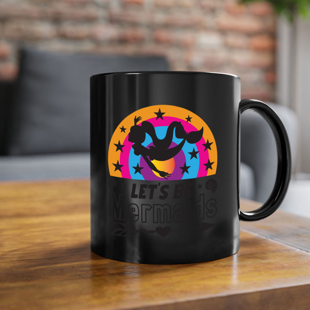 Lets be mermaids 300#- mermaid-Mug / Coffee Cup