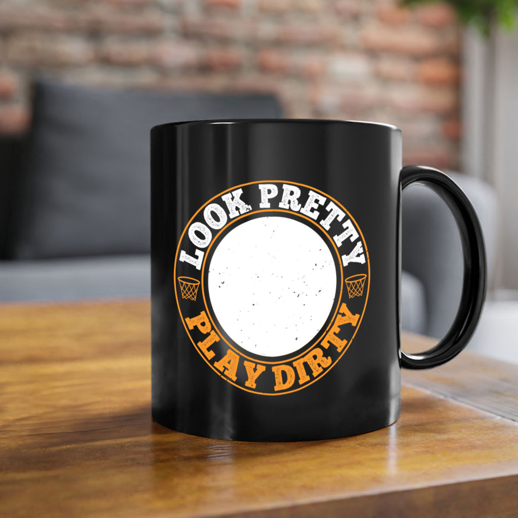 Look pretty Play dirty 1946#- basketball-Mug / Coffee Cup