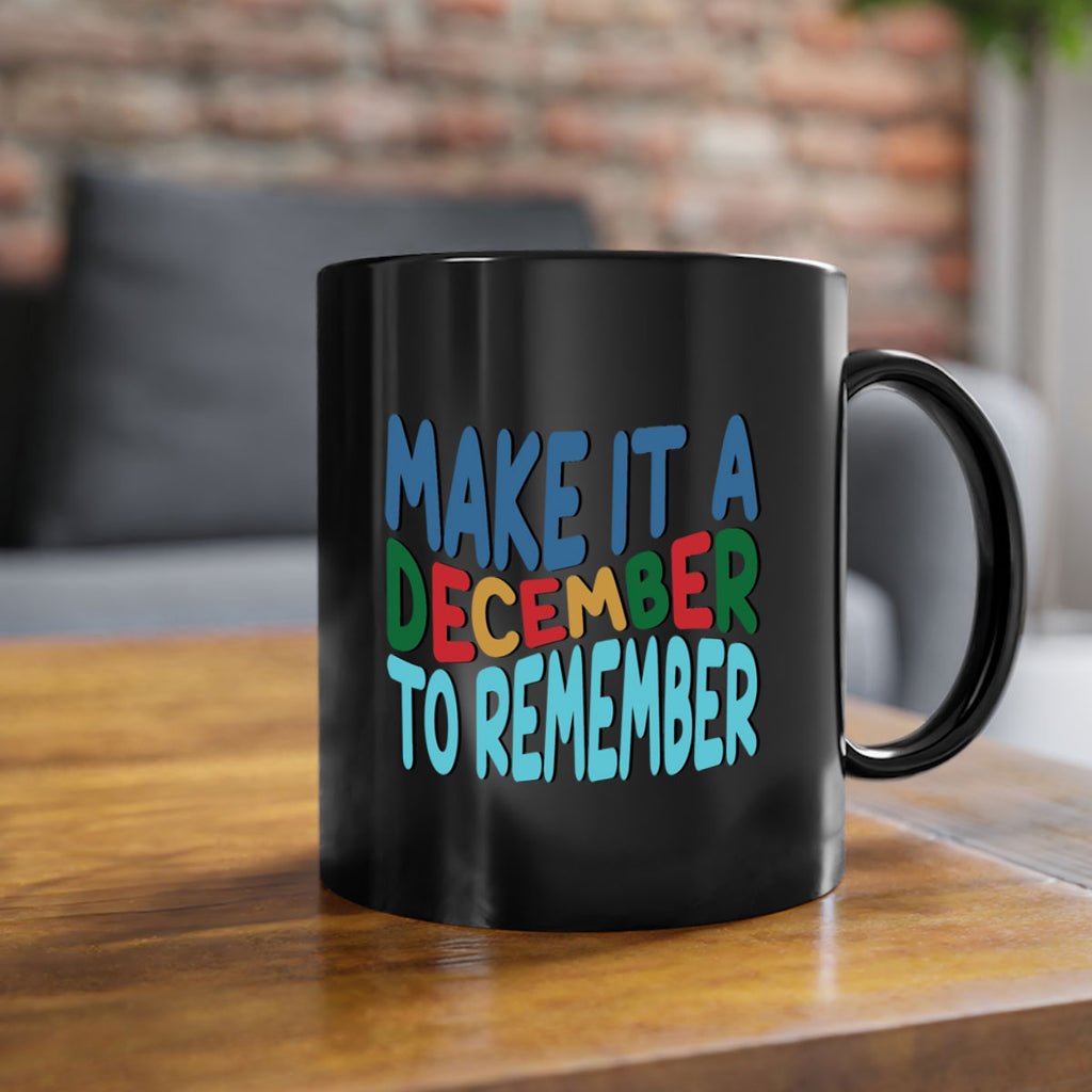 Make It a December to 319#- winter-Mug / Coffee Cup