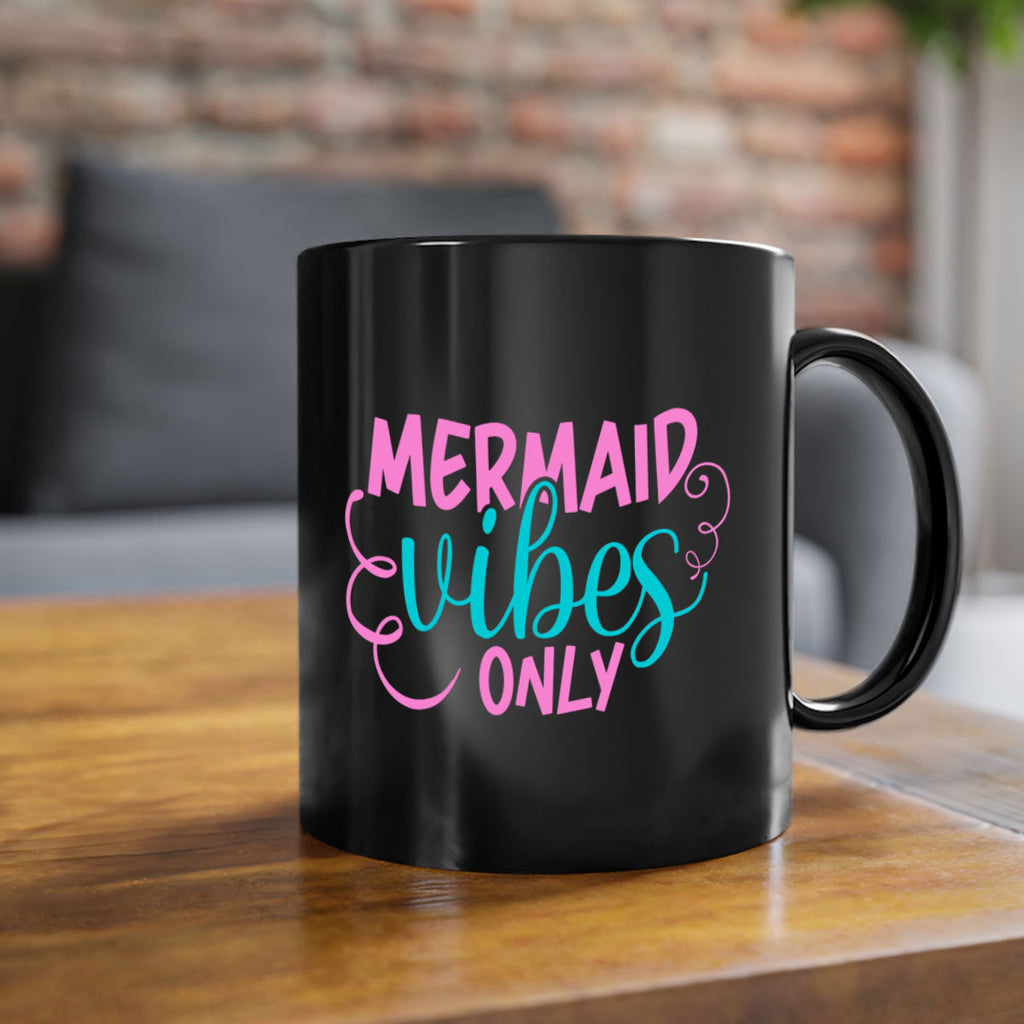 Mermaid Vibes Only 386#- mermaid-Mug / Coffee Cup
