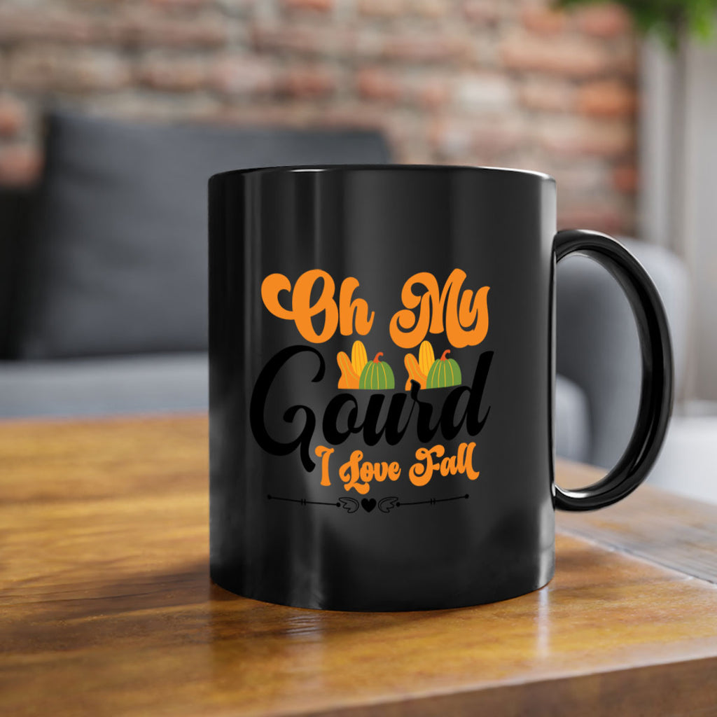 Oh My Gourd I Love Fall 457#- fall-Mug / Coffee Cup