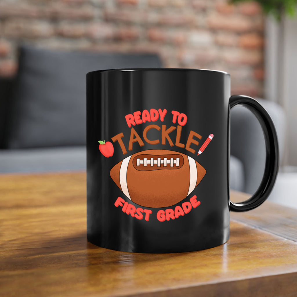 Ready to tackle 1st Grade 3#- First Grade-Mug / Coffee Cup