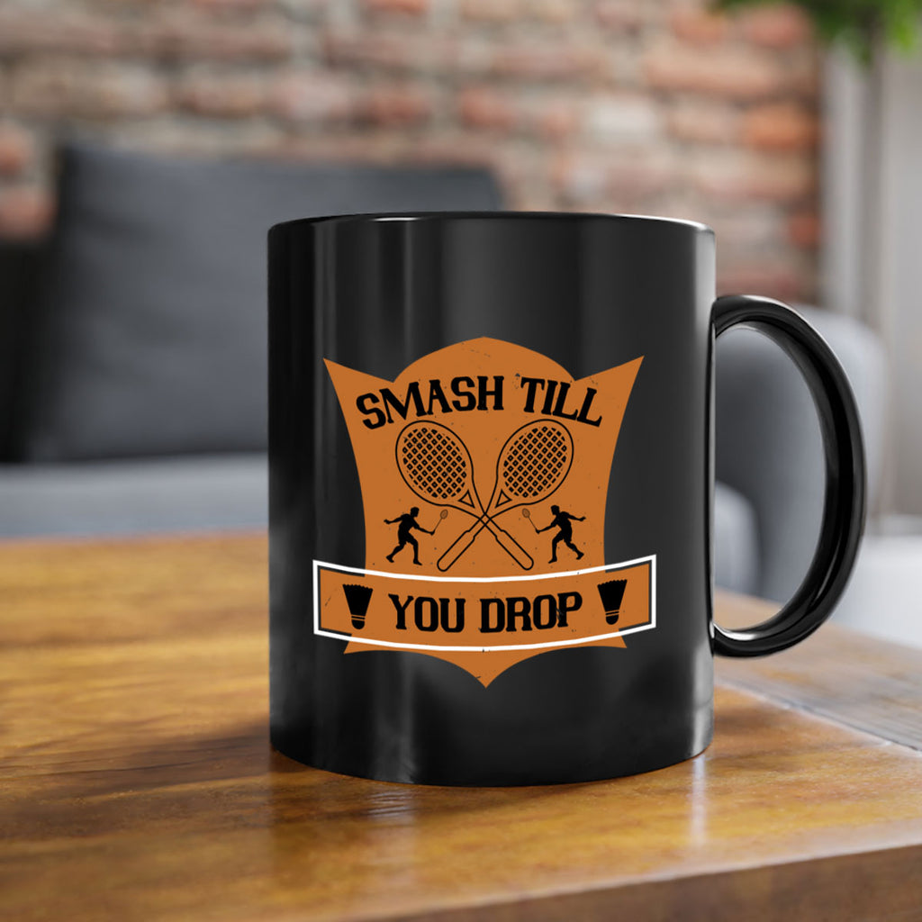 SMASH till you drop 1864#- badminton-Mug / Coffee Cup