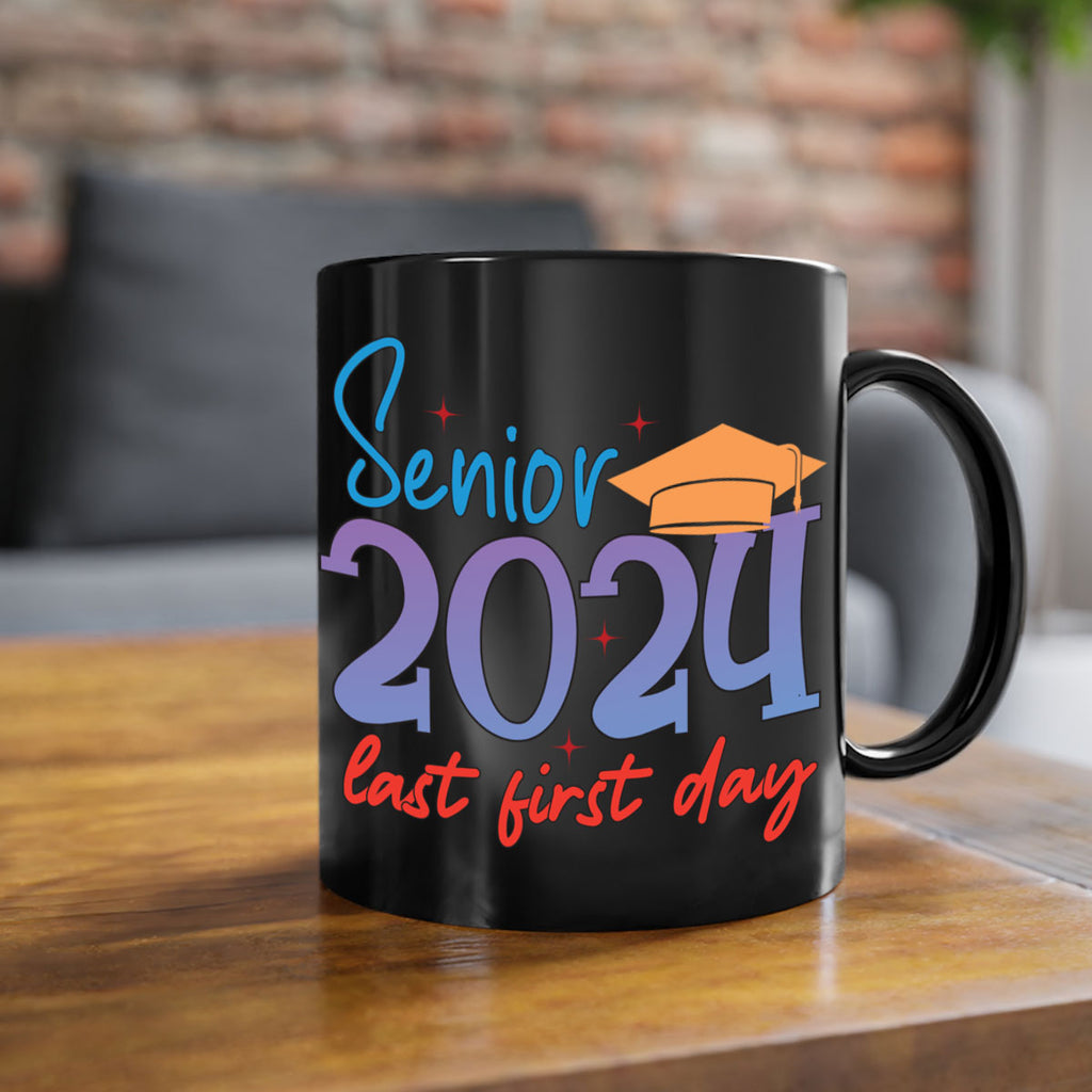 Senior 2024 last first day 12#- 12th grade-Mug / Coffee Cup