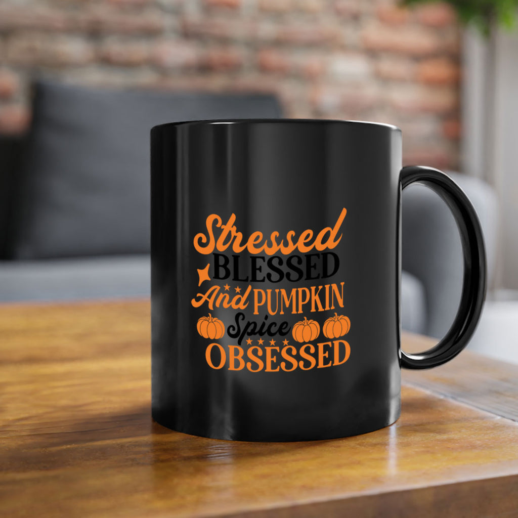 Stressed Blessed And Pumpkin Spice Obsessed 579#- fall-Mug / Coffee Cup