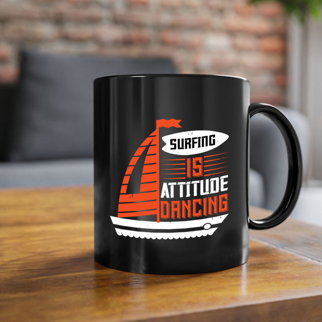 Surfing is attitude dancing 2395#- surfing-Mug / Coffee Cup