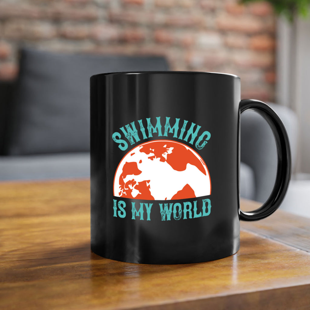 Swimming is my world 380#- swimming-Mug / Coffee Cup