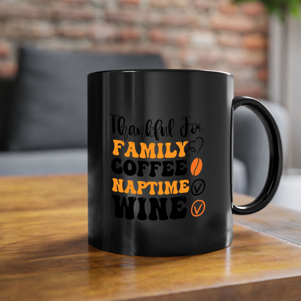 Thankful for family coffee naptime wine 600#- fall-Mug / Coffee Cup