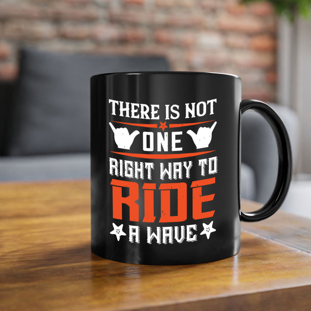 There is not one right way to ride a wave 156#- surfing-Mug / Coffee Cup