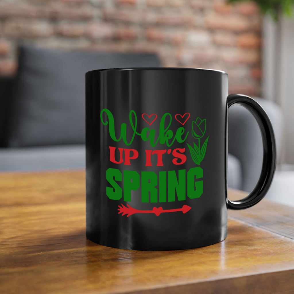 Wake Up Its Spring 562#- spring-Mug / Coffee Cup