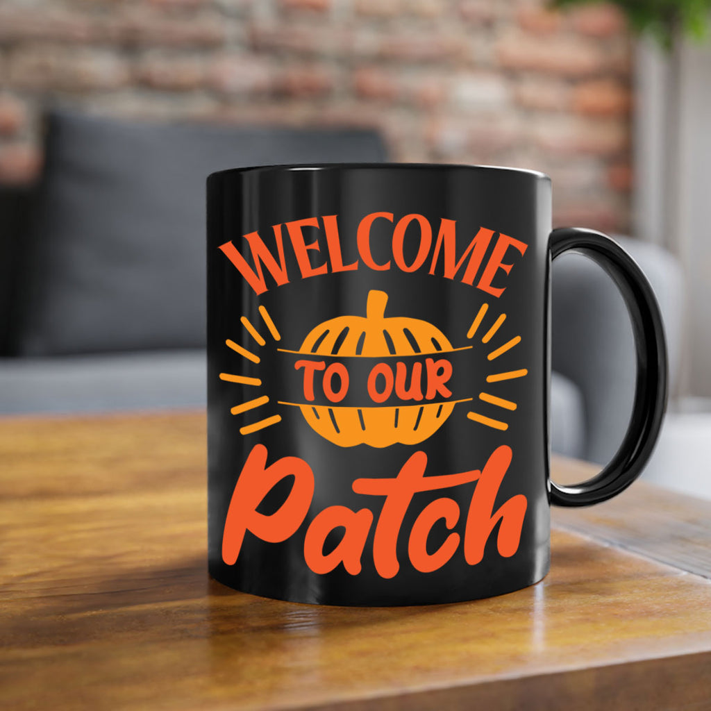 Welcome To Our Patch 631#- fall-Mug / Coffee Cup