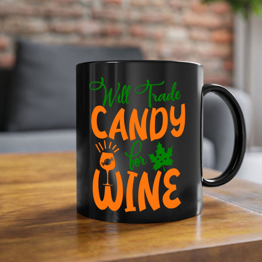 Will Trade Candy for Wine 647#- fall-Mug / Coffee Cup