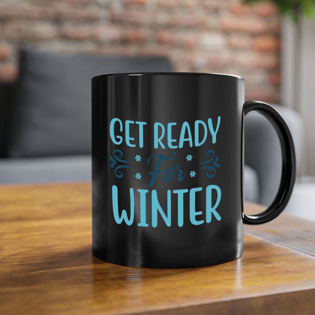 get ready for winter 112#- winter-Mug / Coffee Cup