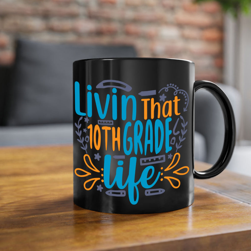 livin that 10th garde life 2#- 10th grade-Mug / Coffee Cup
