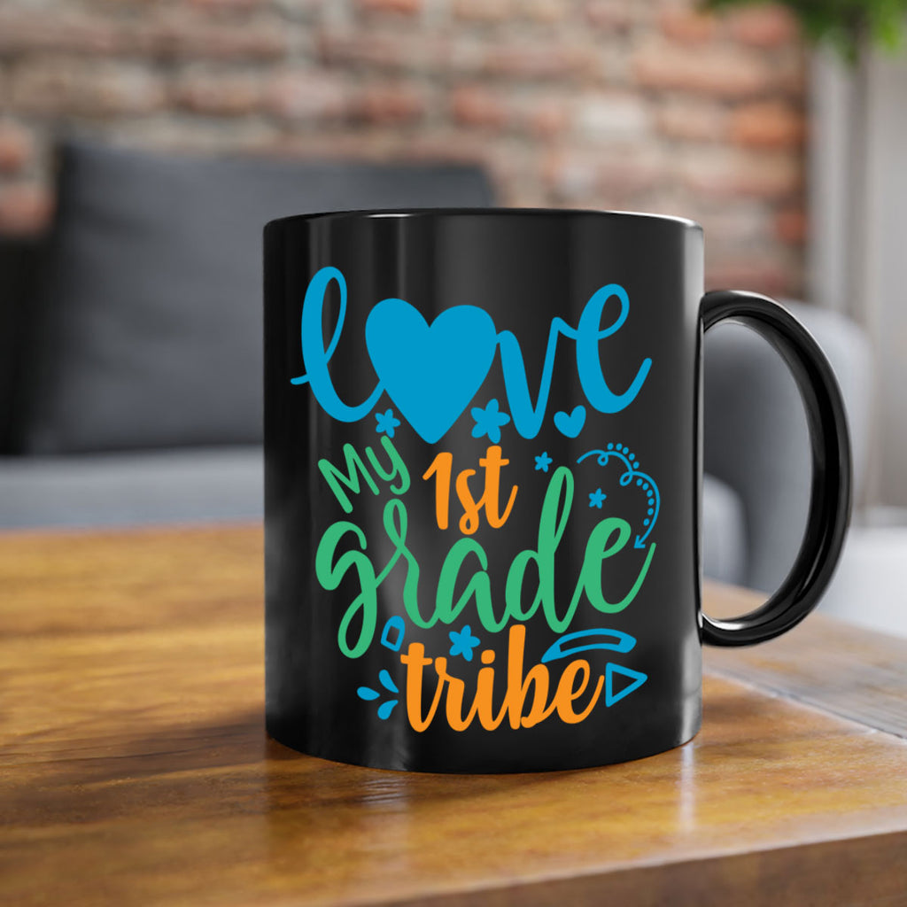 love my 1st grade tribe 16#- First Grade-Mug / Coffee Cup