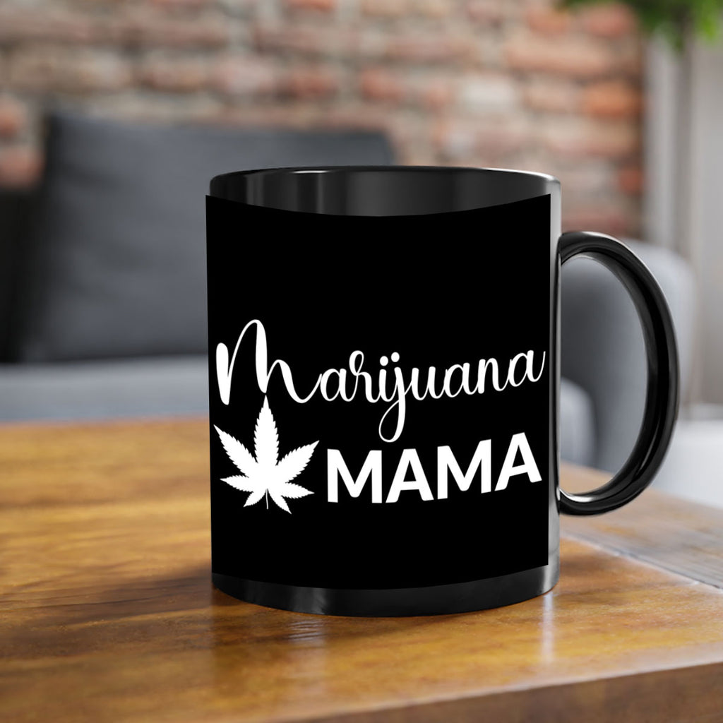 marijuana mama 202#- marijuana-Mug / Coffee Cup