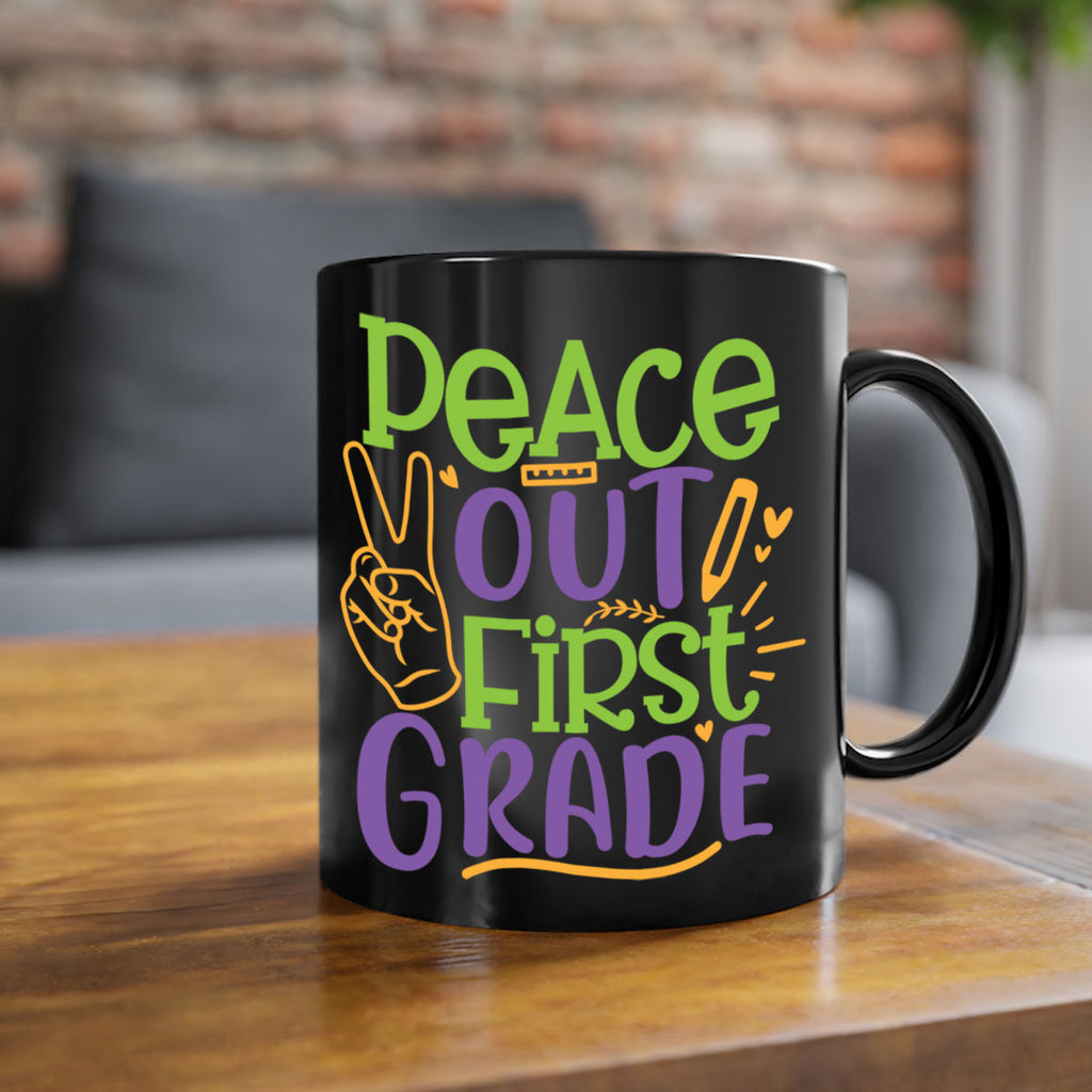 peace out 1st grade 30#- First Grade-Mug / Coffee Cup